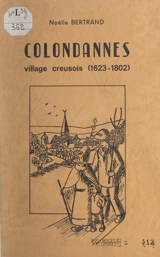 Colondannes, village creusois. (1623-1802)