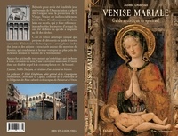 Noëlle Dedeyan - Venise mariale - Guide artistique et spirituel.