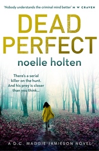 Noelle Holten - Dead Perfect.