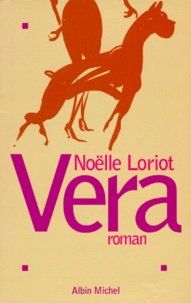 Noëlle Loriot - Vera.
