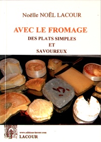 Avec le fromage, des plats simples et savoureux.pdf