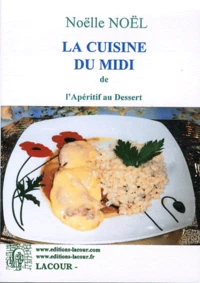La cuisine du Midi de l'apéritif au dessert