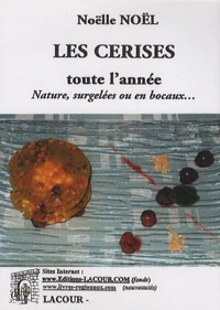 Les cerises toute l'année