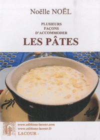 Plusieurs façons d'accommoder les pâtes