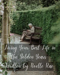 Living Your Best Life in the Golden Years