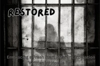 Restored: Embracing a Fresh Start After Incarceration