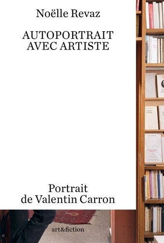 Autoportrait avec artiste. Portrait de Valentin Carron