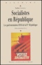 Noëlline Castagnez - Socialistes en République - Les parlementaires SFIO de la IVe République.