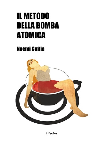 Noemi Cuffia - Il metodo della bomba atomica.