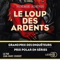 Noémie Adenis et Jean-Marc Coudert - Le Loup des Ardents.