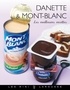 Noëmie André - Danette et mont-blanc - Les meilleures recettes.