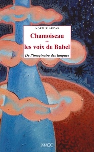 Noémie Auzas - Chamoiseau ou Les voix de Babel - De l'imaginaire des langues.