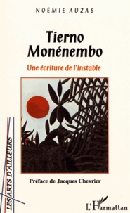Noémie Auzas - Tierno Monénembo - Une écriture de l'instable.