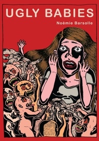 Noémie Barsolle - Ugly Babies.