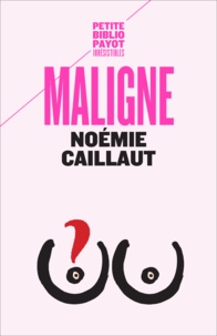 Noémie Caillault et Morgan Perez - Maligne.