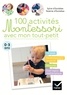 Noemie d' Esclaibes - 100 activités Montessori avec mon tout-petit  0-3 ans.