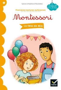La fête de Mia - Premières lectures autonomes Montessori.