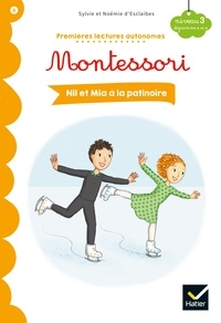 Bons livres audio à télécharger gratuitement Nil et Mia à la patinoire - Premières lectures autonomes Montessori (Litterature Francaise) par Noemie d' Esclaibes, Sylvie d' Esclaibes