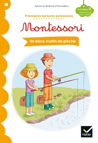 Noemie d' Esclaibes - Un doux matin de pêche - Premières lectures autonomes Montessori.