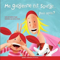 Ma gardienne est sourde... puis après ?