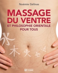 Noémie Gélinas - Massage du ventre et philosophie orientale pour tous.