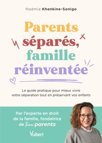 Parents séparés, famille réinventée