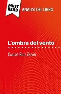 Noémie Lohay et Sara Rossi - L'ombra del vento di Carlos Ruiz Zafón - (Analisi del libro).