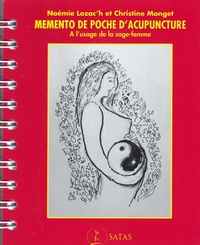 Téléchargez des livres gratuitement en ligne pdf Mémento de poche d'acupuncture  - A l'usage de la sage-femme 9782872931897 CHM DJVU iBook par Noémie Lozac'h, Christine Monget en francais