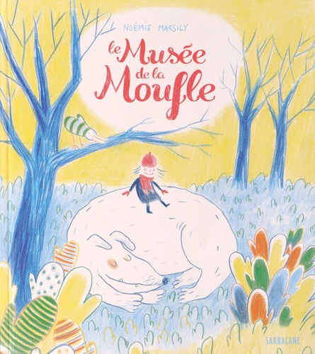 Noémie Marsily - Le Musée de la Moufle.