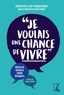 Noémie Paté et Jean-François Roger - "Je voulais une chance de vivre" - Récits de mineurs isolés étrangers.