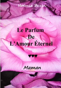 Le Parfum De L'Amour Eternel