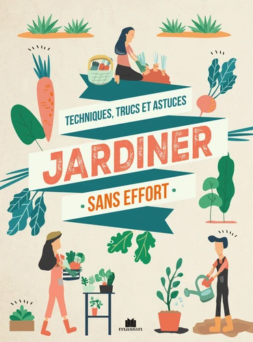 Couverture de Jardiner sans effort : Techniques, trucs et astuces