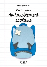 Noémya Grohan - Le décodeur du harcèlement scolaire.