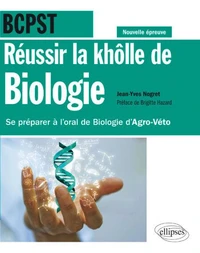 Réussir la khôlle de Biologie BCPST