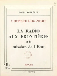 À propos de Radio-Andorre, la radio aux frontières et la mission de l'État