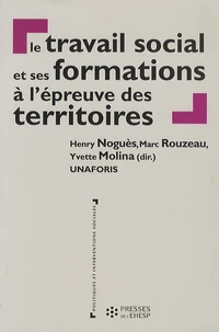 Le travail social et ses formations à l'épreuve des territoires