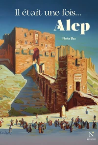 Il était une fois... Alep