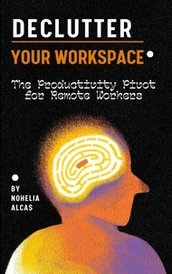 Declutter Your Workspace