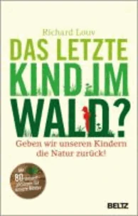 Das letzte Kind im Wald?
