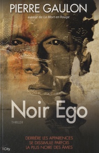 Pierre Gaulon - Noir Ego.