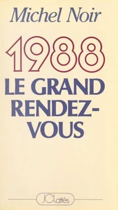 1988, le grand rendez-vous