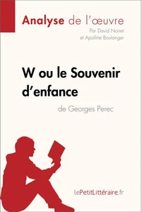 W ou le Souvenir d'enfance de Georges Perec