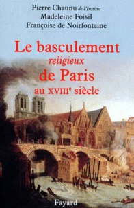 Le basculement religieux de Paris au XVIIIe siècle.