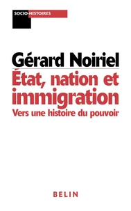 Etat, nation et immigration.