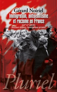 Immigration, antisémitisme et racisme en France (XIXe-XXe siècle)
