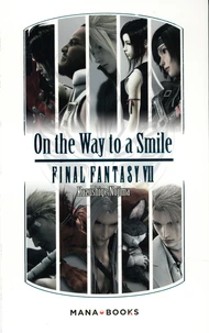 On the Way to a Smile Final Fantasy VII