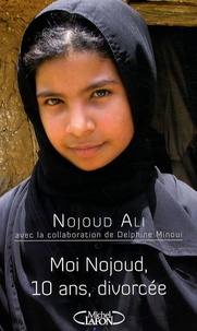 Nojoud Ali - Moi Nojoud, 10 ans, divorcée.