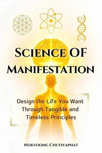 Science of Manifestation