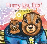 Nola Hicks - Hurry Up, Ilua!.