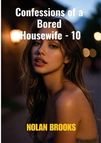 Confessions Of A Bored Housewife - 10